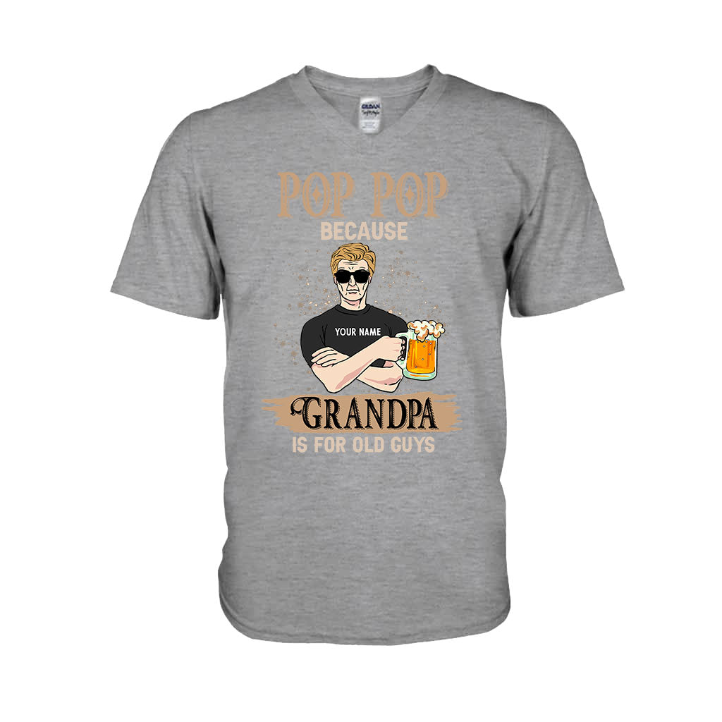 Granpa Is For Old Guys - Personalized Father's Day T-shirt and Hoodie