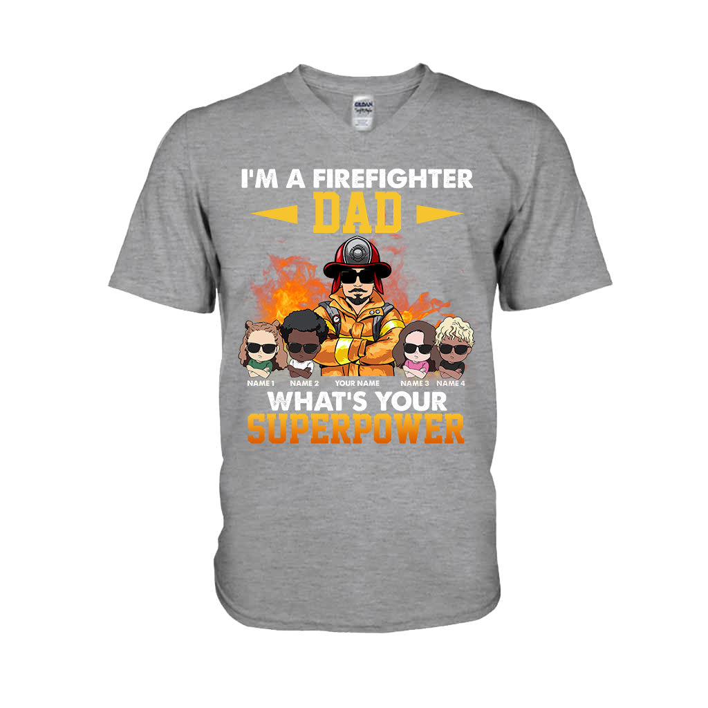 I'm A Firefighter Dad What's Your Superpower - Personalized Father's Day T-shirt and Hoodie