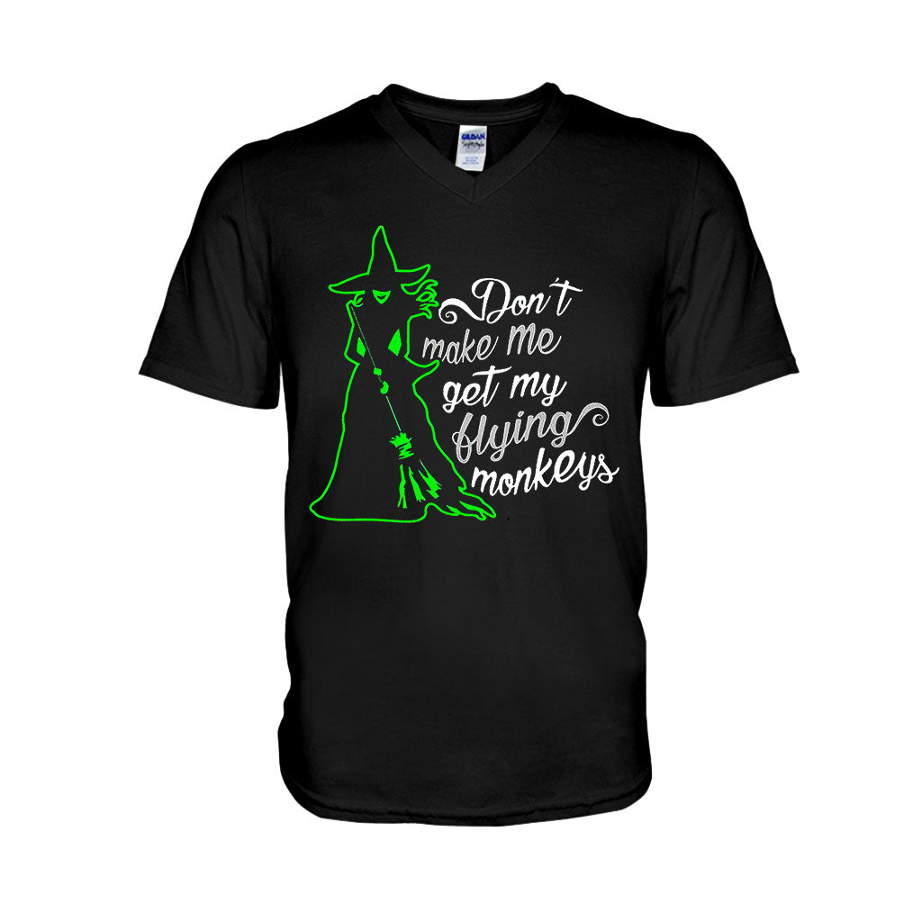 Don't Make Me Use My Flying Monkeys Halloween  - Witch T-shirt And Hoodie 082021