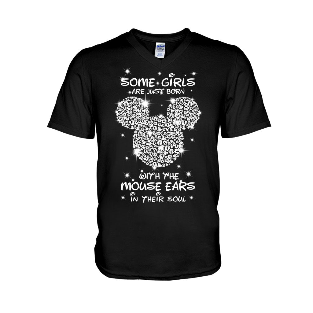 Some Girls Are Just Born With The Mouse Ears In Their Soul - T-shirt and Hoodie