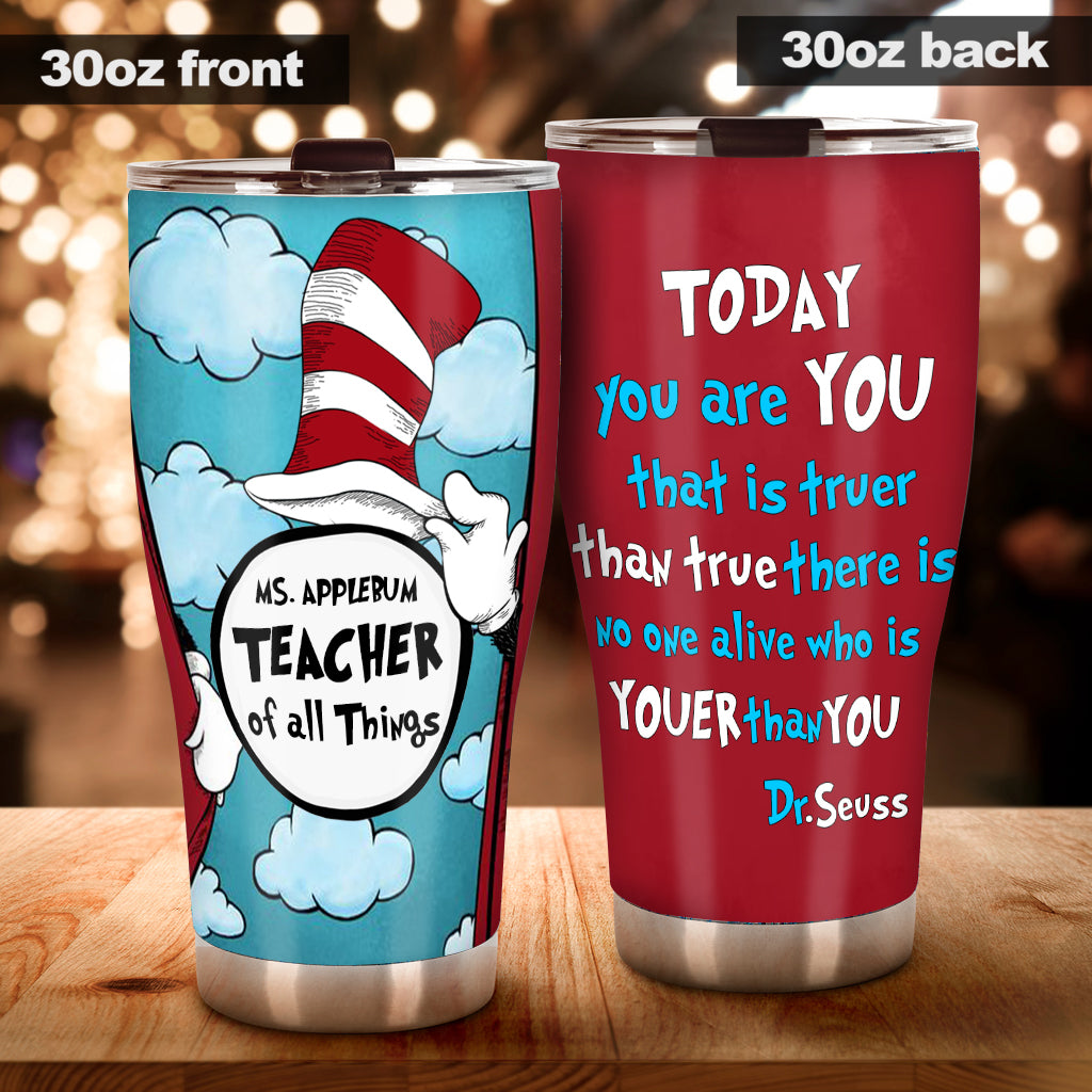 Teacher Of All Things - Personalized Teacher Tumbler