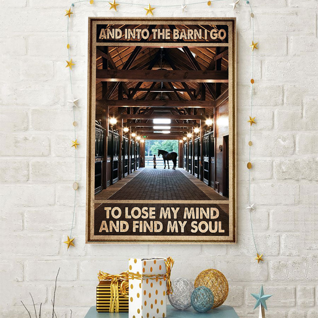 Into The Barn I Go - Horse Poster