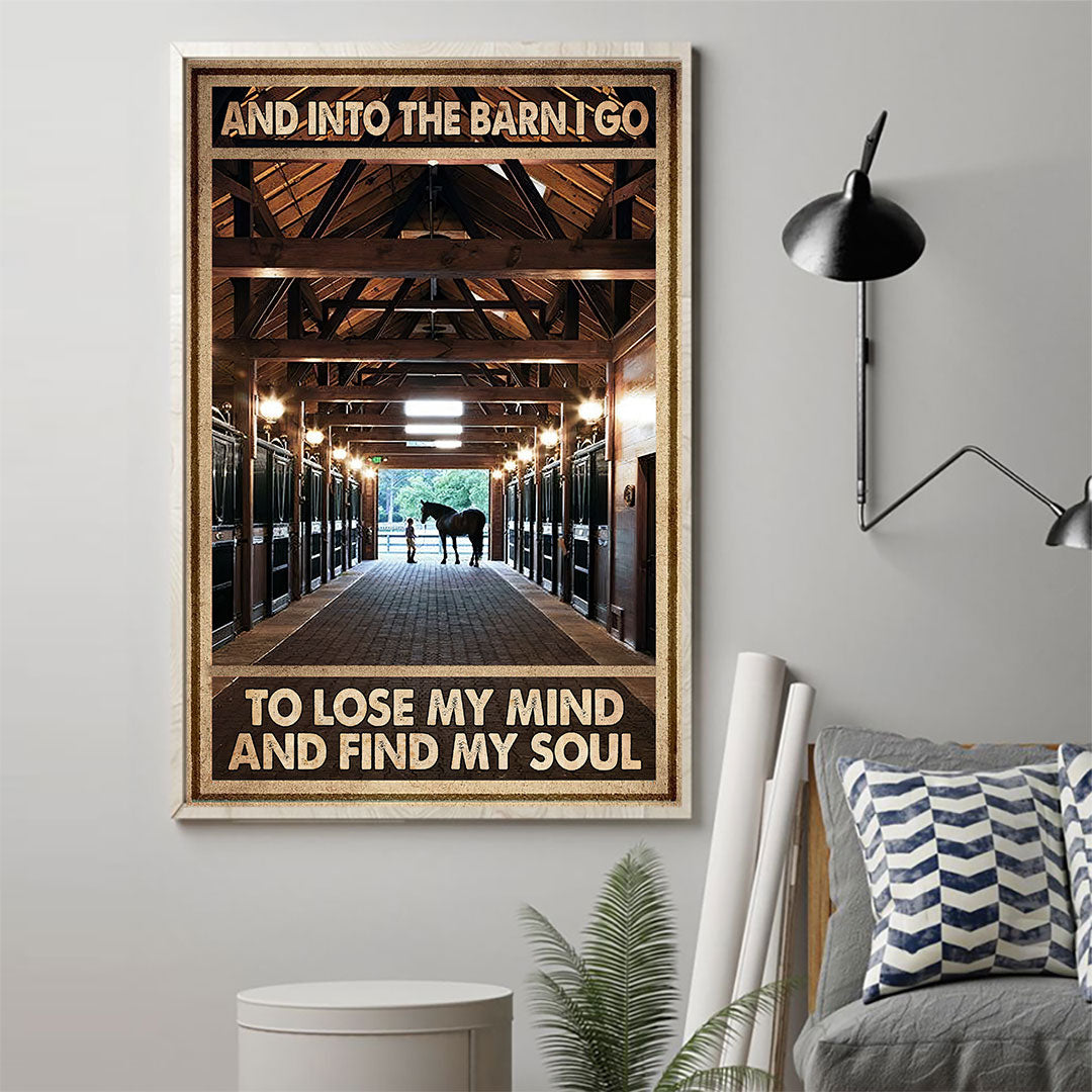Into The Barn I Go - Horse Poster
