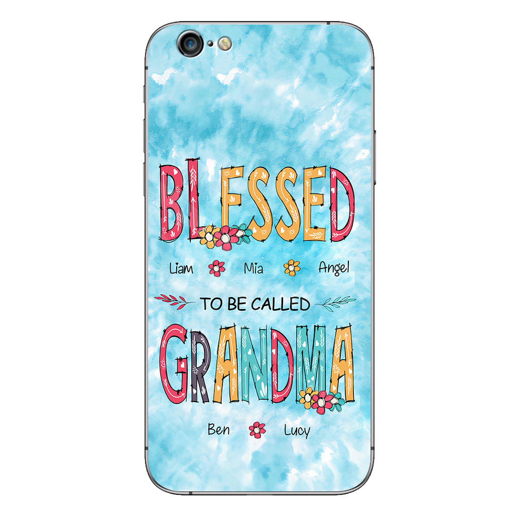 Blessed To Be Called Grandma - Personalized Grandma Phone Case