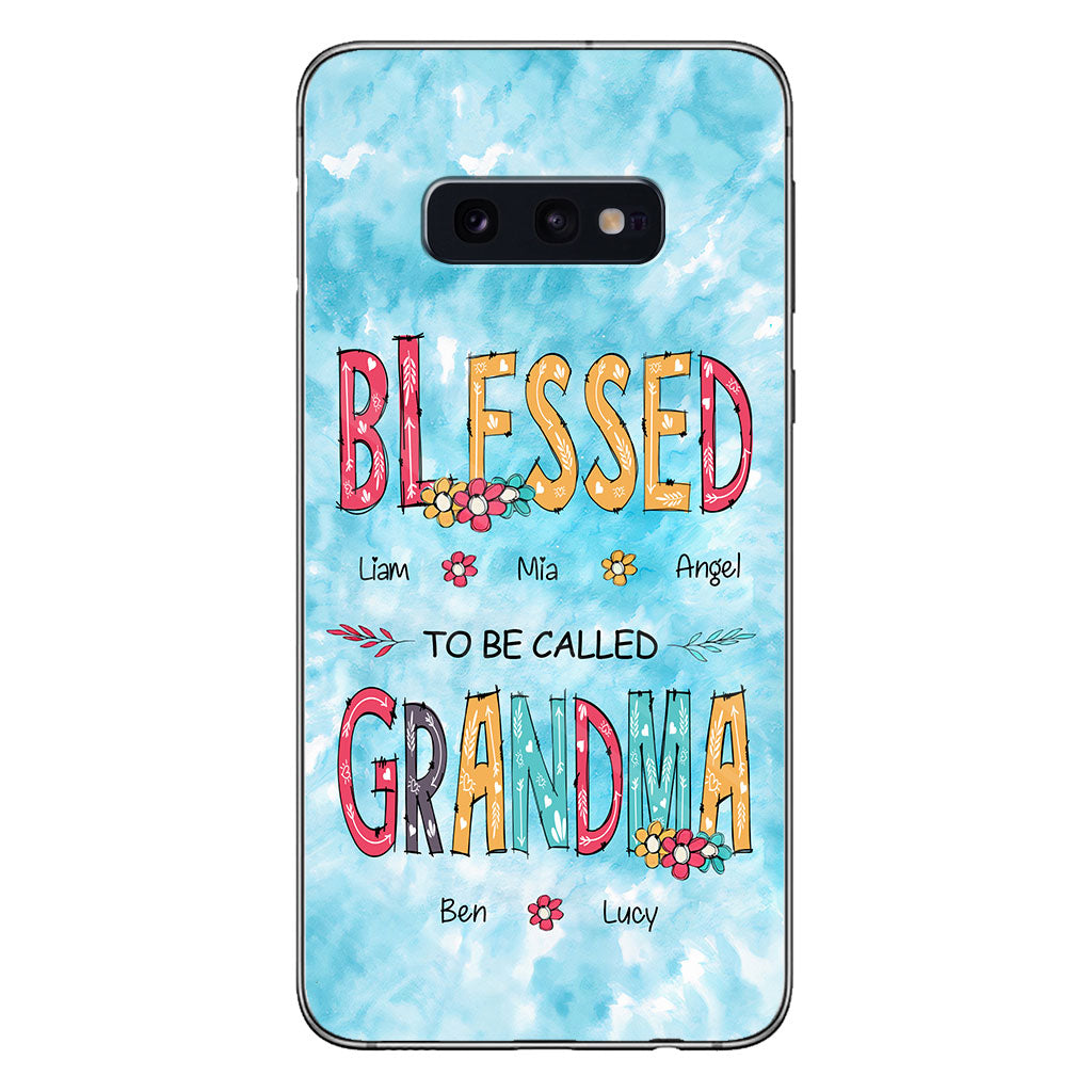 Blessed To Be Called Grandma - Personalized Grandma Phone Case