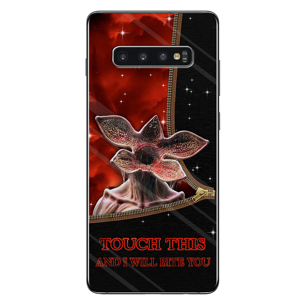 Touch This And I Will Bite You - Stranger Things Phone Case