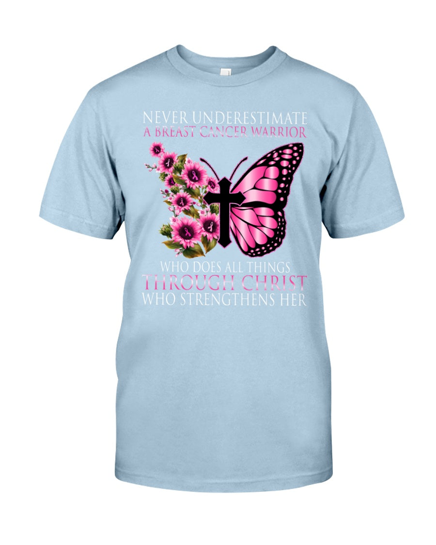 Never Underestimate A Breast Cancer Warrior - Breast Cancer Awareness T-shirt and Hoodie 0822