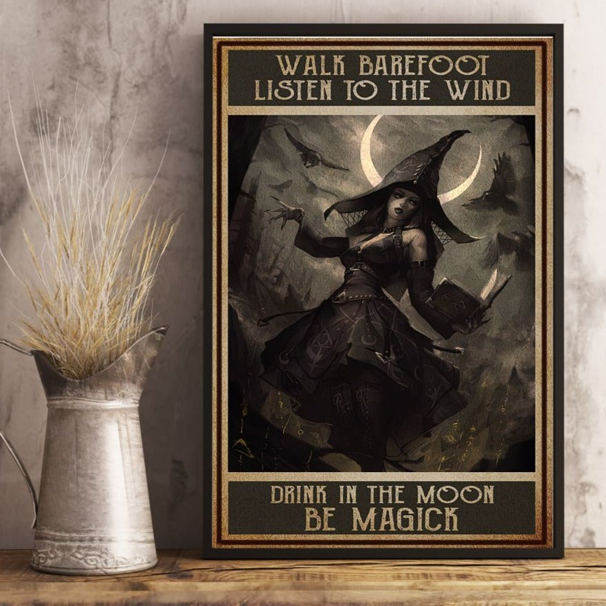 Walk Barefoot Listen to the Wind - Be Magick Witch Poster