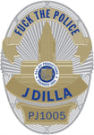 J DILLA - FUCK THE POLICE (PIC DISC) (Vinyl LP)