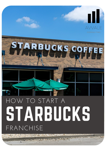 How to start a Starbucks Franchsie?