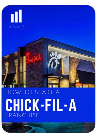 How to start a Chick-Fil-A Franchise?