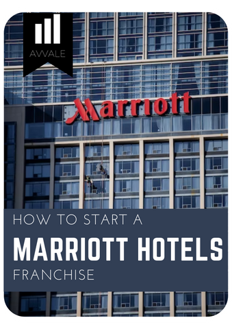 How to start a Mariott Hotels Franchise?