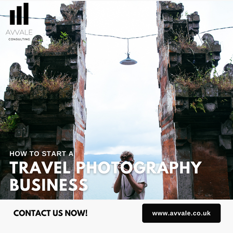 How to start a Travel Photography Business - Travel Photography Business Plan Template