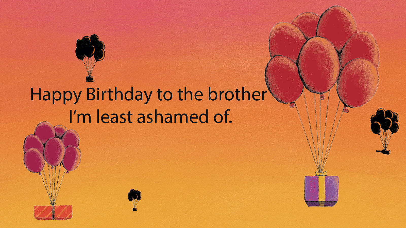 Funny Birthday Quotes For Brother | Rude, Silly & Offensive 100+ ...