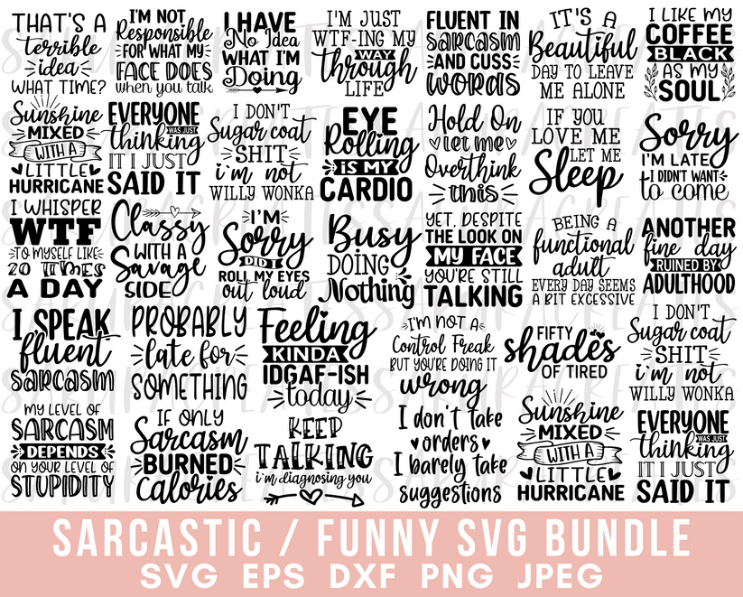 Sarcasm Svg Bundle Sassy Svg Bundle Sarcastic Bundle Svg Sarcastic Svgcrafties 