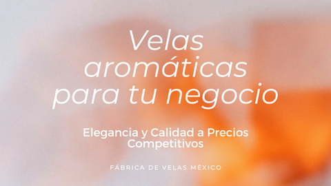 Velas aromaticas para tu negocio