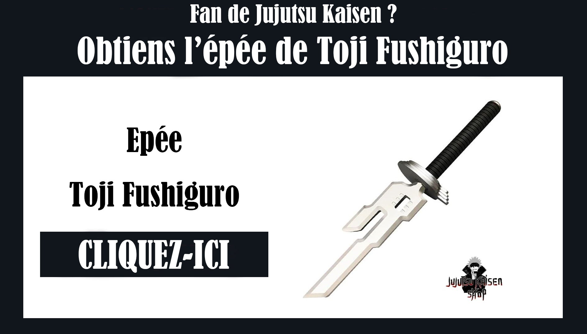 épée de toji fushiguro