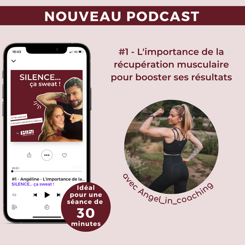 Silence ça sweat podcast Bibi Angélique L'importance de la récupération musculaire pour booster ses résultats