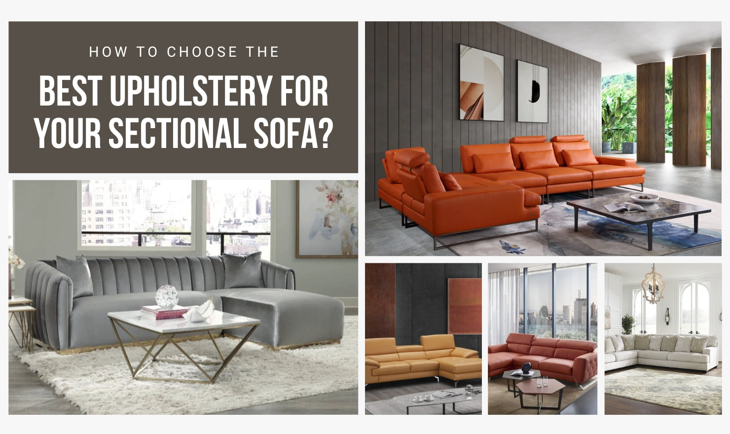 How to Choose the Best Upholstery for Your Sectional Sofa