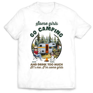 Some Girls Go Camping And Drink Too Much - Personalized T-Shirt, Gift For Camping Girl, Camping Lovers - TS1168 - Customizeaf™