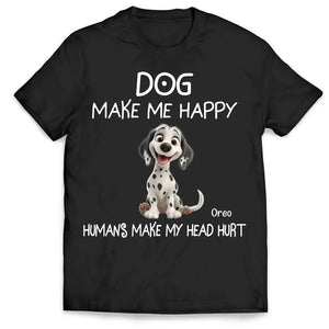 Dogs Make Me Happy - Personalized T-Shirt, Gift For Dog Lovers - 125TS21AN - Customizeaf™