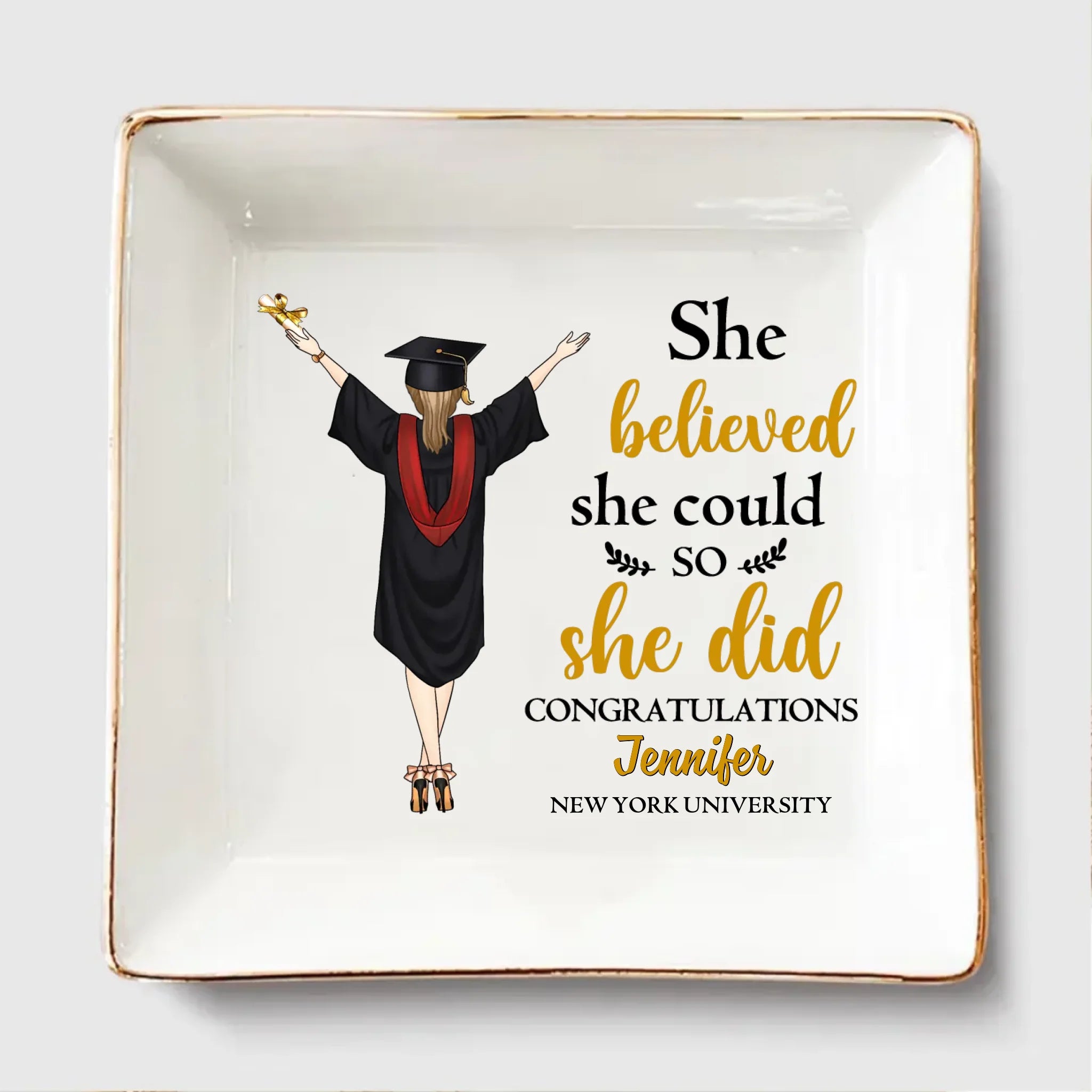 Graduation She Believed She Could So She Did - Personalized Jewelry Dish, Graduation Gift