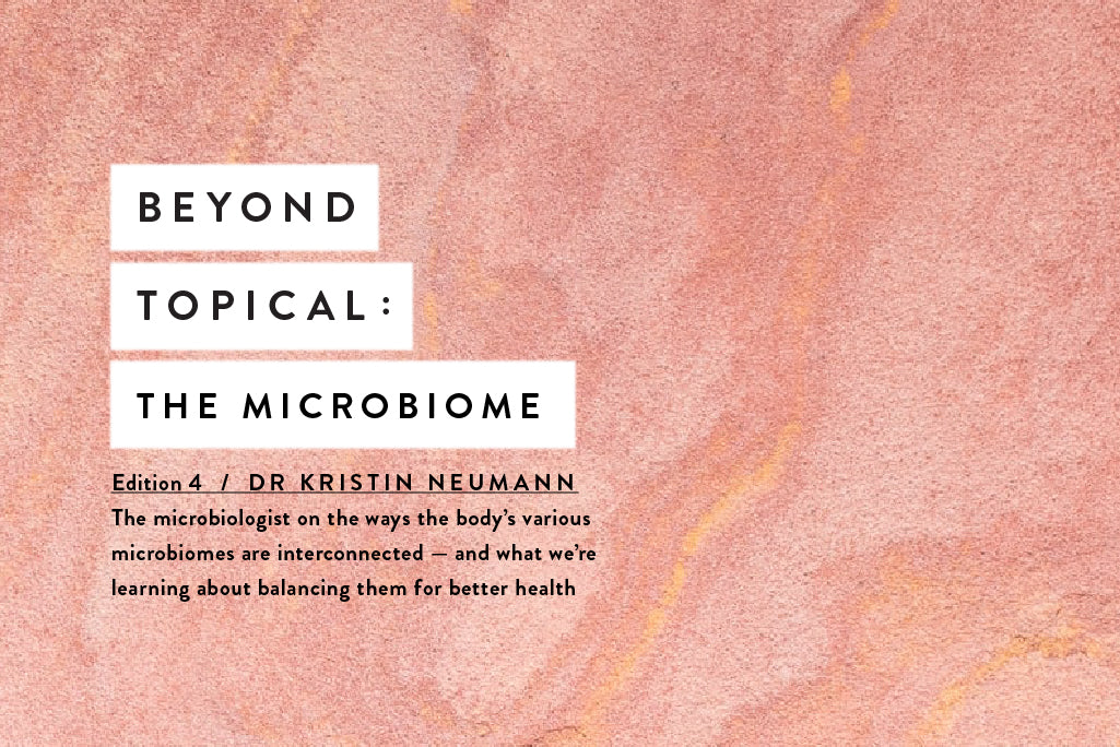 Beyond Topical: An interview with microbiologist Dr Kristin Neumann