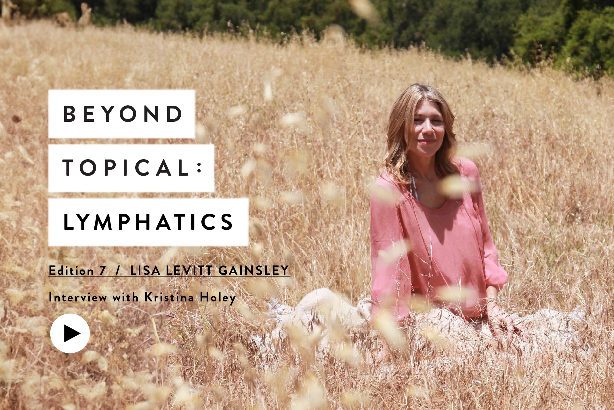 Beyond Topical: Lymphatics with Lisa Levitt Gainsley