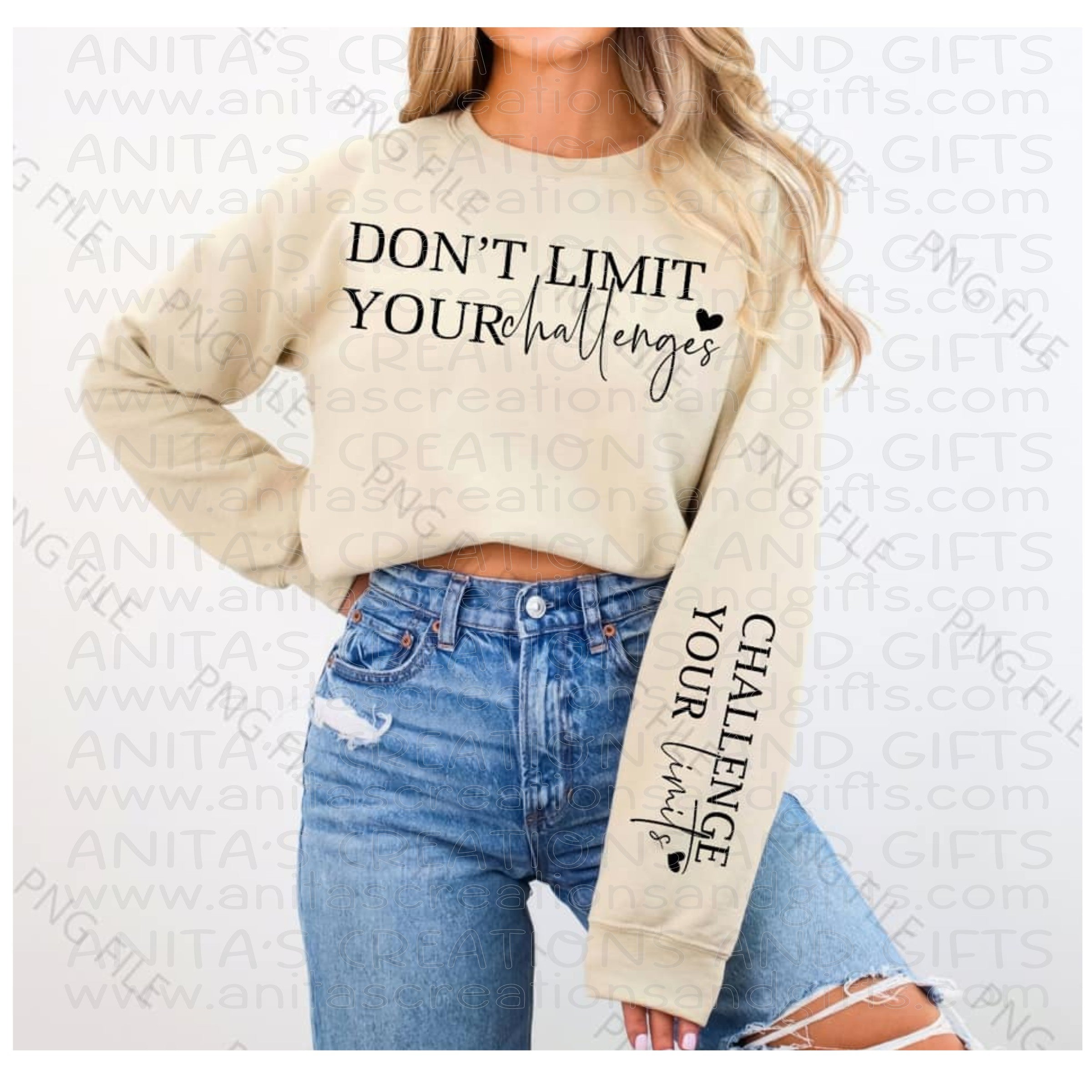 Don't Limit Your Challenges - challenge your limits