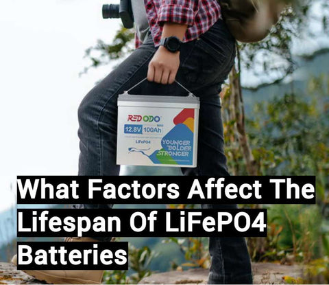 factors affect the lifespan of LiFePO4 battery