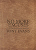 Tony Evans - No More Excuses: A 90-Day Devotional For Men