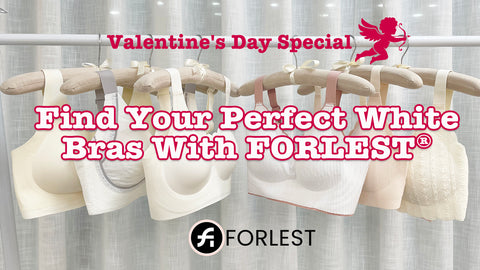 Valentines Day Special: Find Your Perfect White Bras with FORLEST®
