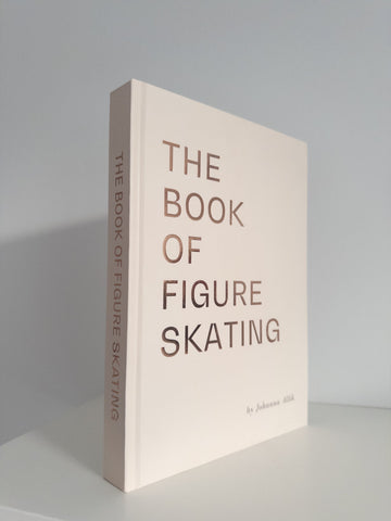 The Book Of Figure Skating By Johanna Allik