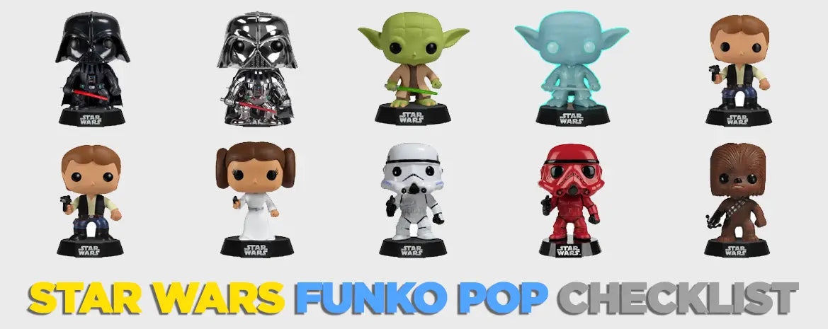 Checklist: Star Wars Funko Pop Vinyl Figure Collection