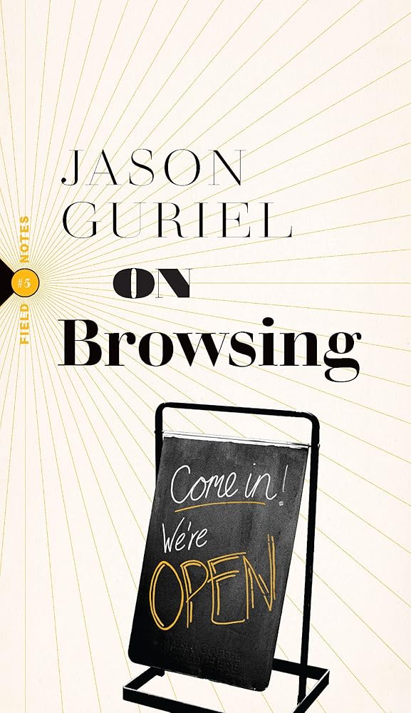 On Browsing (Field Notes, 5)