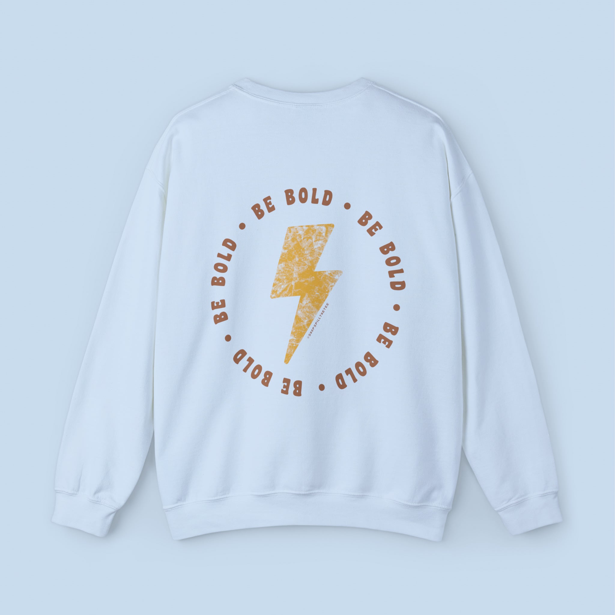 be bold sweatshirt