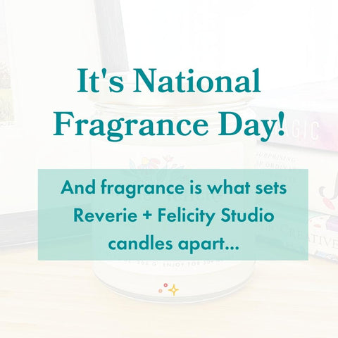 Fragrance is what sets Reverie + Felicity Studio candles apart