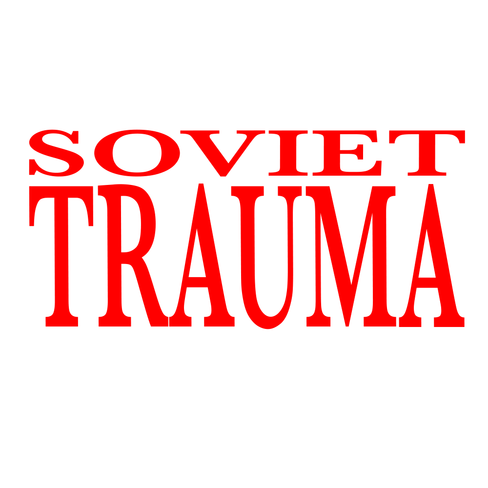 Soviet Trauma