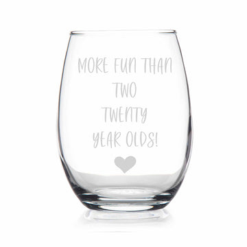 More Fun Than Two Twenty Five Year Olds Stemless Wine Glass - 50Th  Birthday, Birthday Girl, Birthday For Her, 50Th Birthday Gift, 50 And  Fabulous, 50Th Wine Glass – LOL Glass