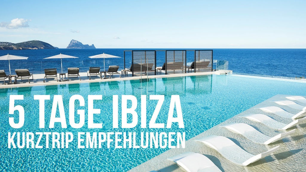 Kurztrip IBIZA - 5 Tages Empfehlung und Hotels YouTube Video Thumbnail