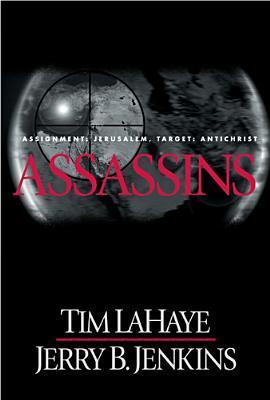 Left Behind #6 Assassins: Assignment: Target: Antichrist Ti – Ex Libris Used Books