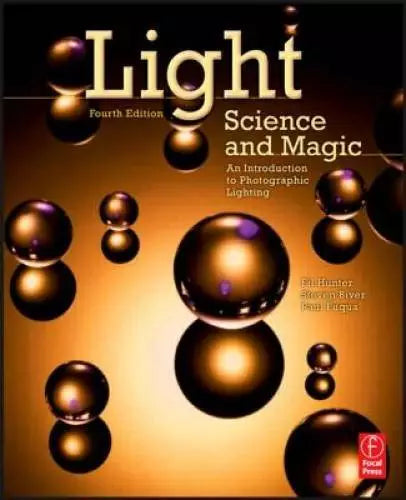 Light Science & Magic: An Introduction to Photographic Lighting by Fil Hunter VERY GOOD
