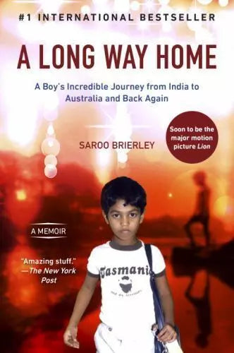 A Long Way Home: A Memoir by Saroo Brierley (2015)