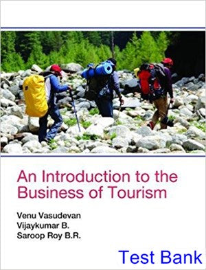 Test Bank Introduction to the Business of Tourism 1st Edition Vasudevan for Success