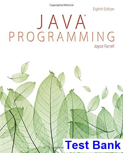 Test Bank Java Programming 8th Edition Joyce Farrell for Success