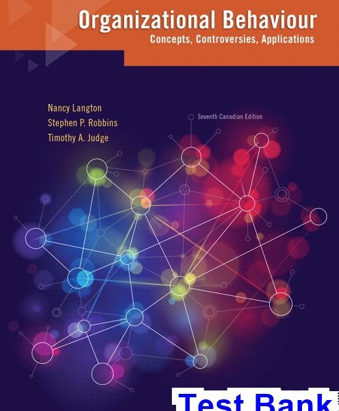 Test Bank Organizational Behaviour Concepts Controversies Applications Canadian 7th Edition Langton for Success