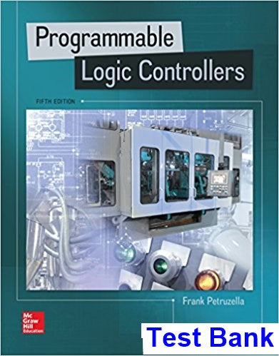 Test Bank Programmable Logic Controllers 5th Edition Petruzella for Success
