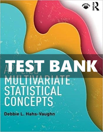 Test Bank Applied Multivariate Statistical Concepts 1 Ed Hahs Vaughn for Success