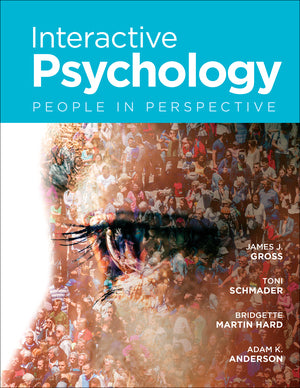 Test Bank Interactive Psychology People in Perspective 1st Edition by James J Gross Toni Schmader Bridgette Martin Hard Adam K Anderson for Success