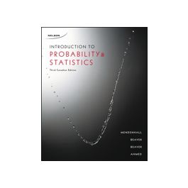 Test Bank Introduction to Probability and Statistics 3rd Canadian Edition by Mendenhall for Success